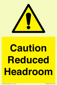 Caution Reduced Headroom